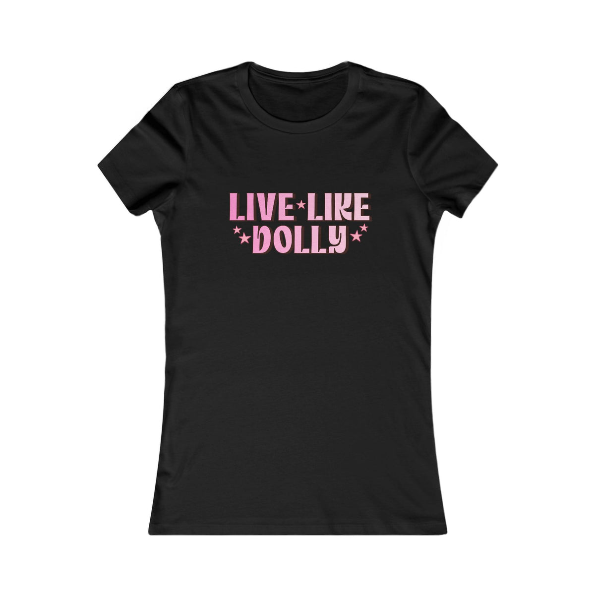 Live Like Dolly Tee (Women's)