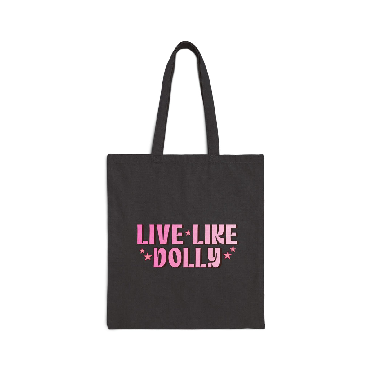 Live Like Dolly Tote Bag