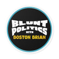 Blunt Politics Round Vinyl Sticker