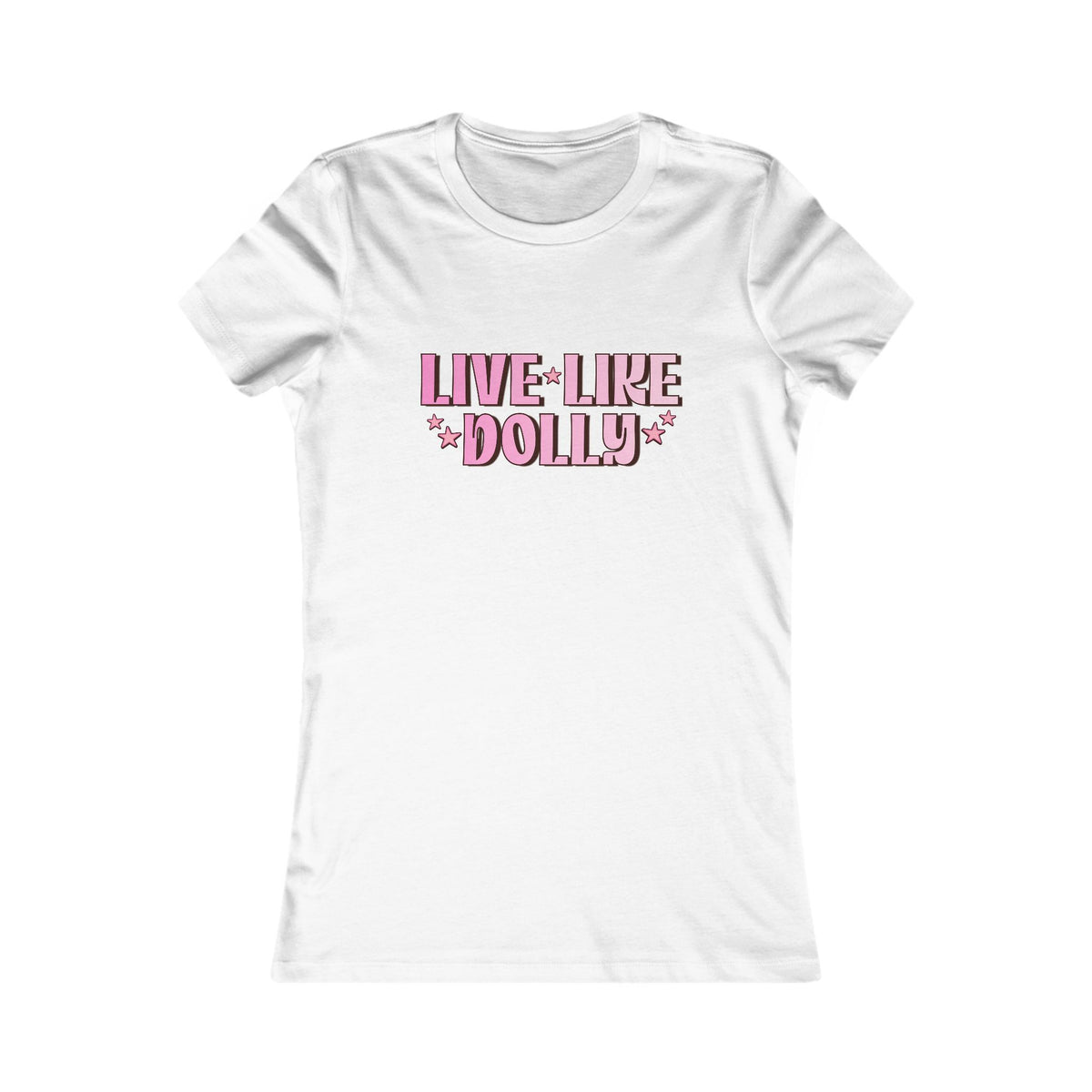 Live Like Dolly Tee (Women's)