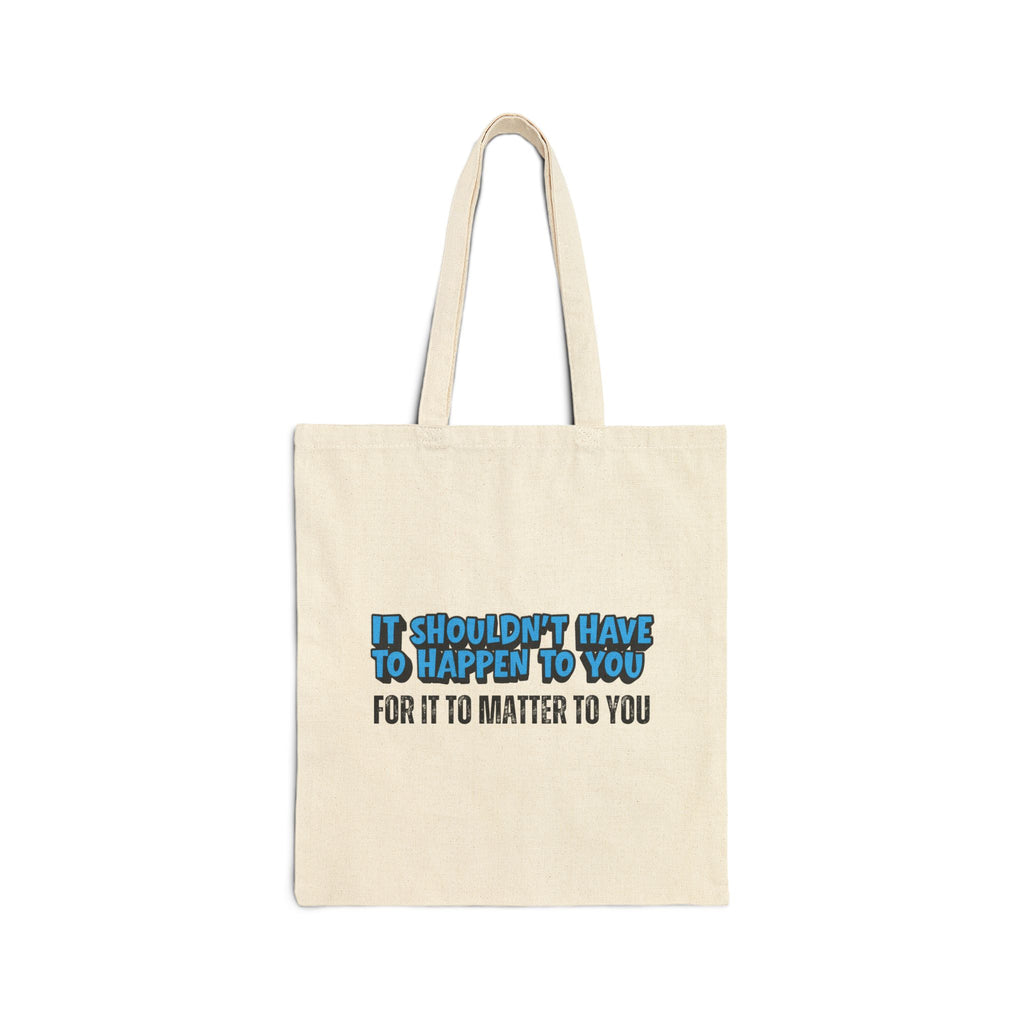 Matter To You Tote Bag