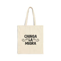 Chinga La Migra Tote Bag