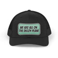 We Are All On The Decoy Plane Trucker Retro Hat