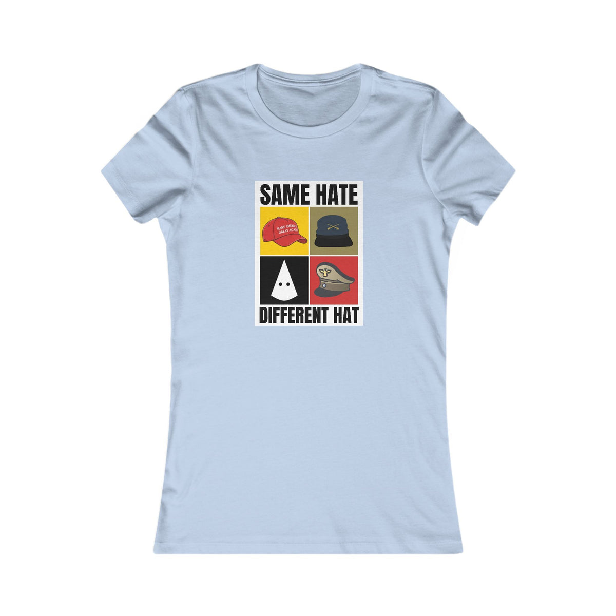 Same Hate Different Hat Tee (Women's)