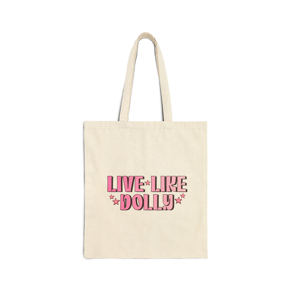 Live Like Dolly Tote Bag