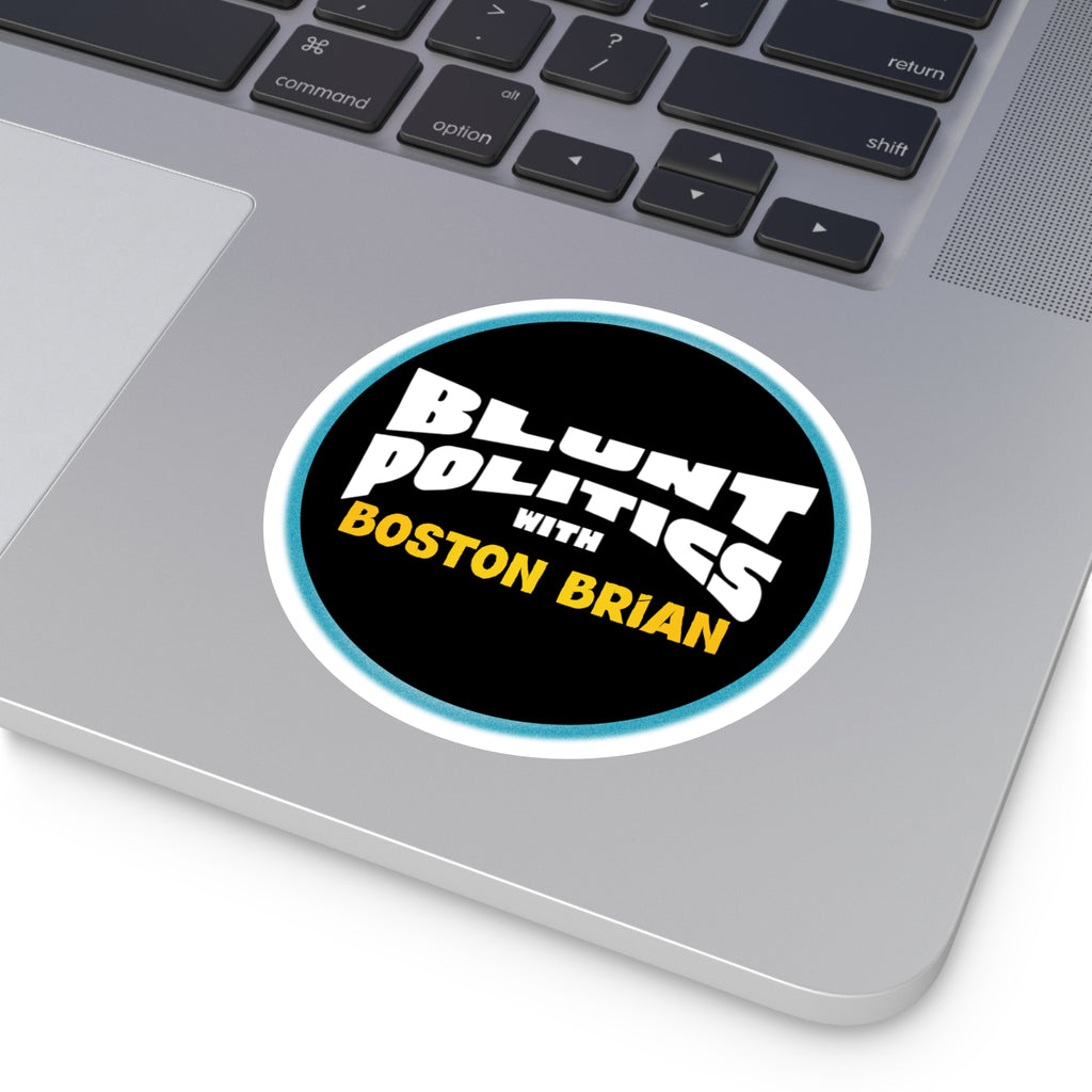 Blunt Politics Round Vinyl Sticker
