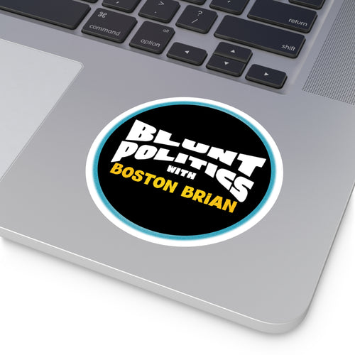 Blunt Politics Round Vinyl Sticker