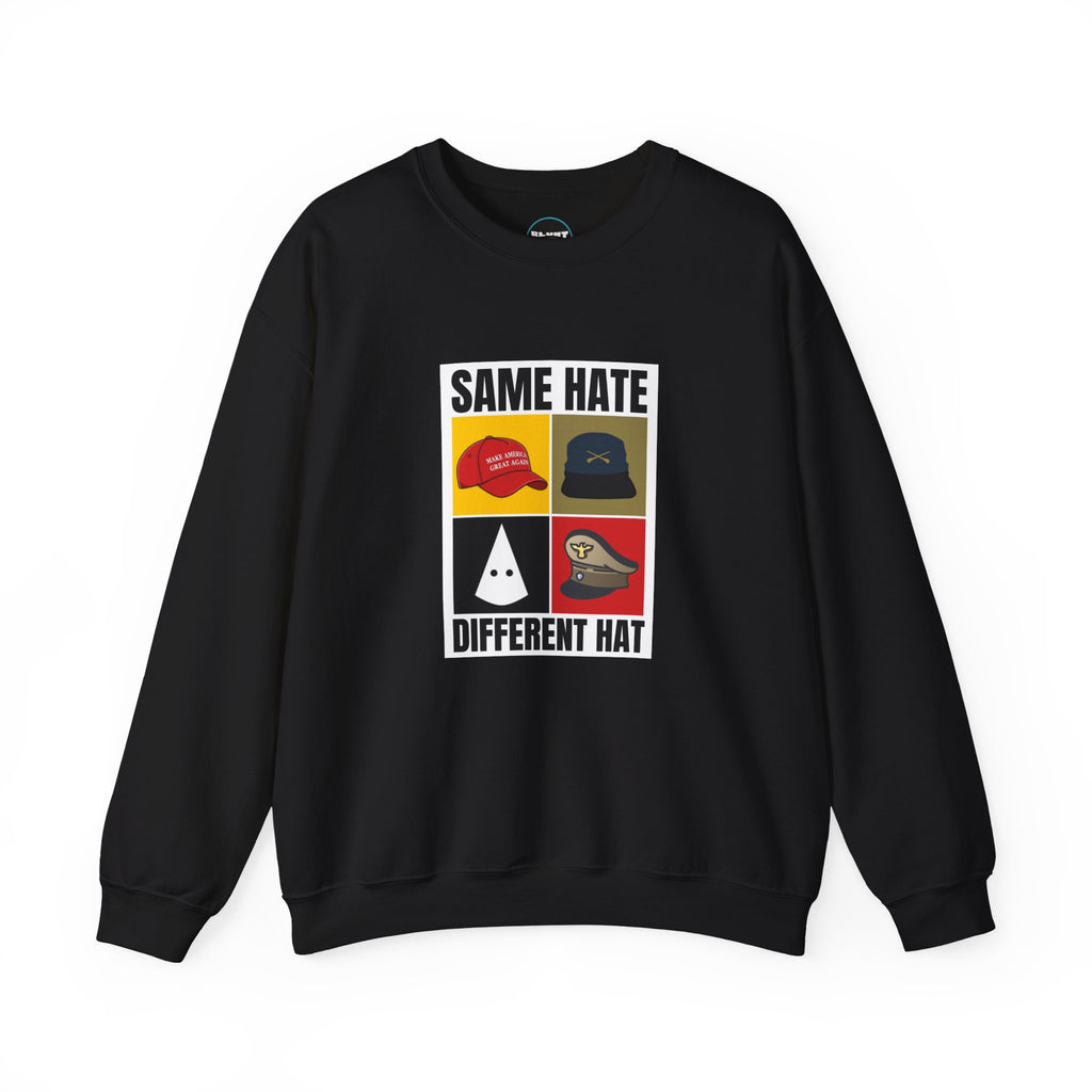 Same Hate Crewneck Sweatshirt