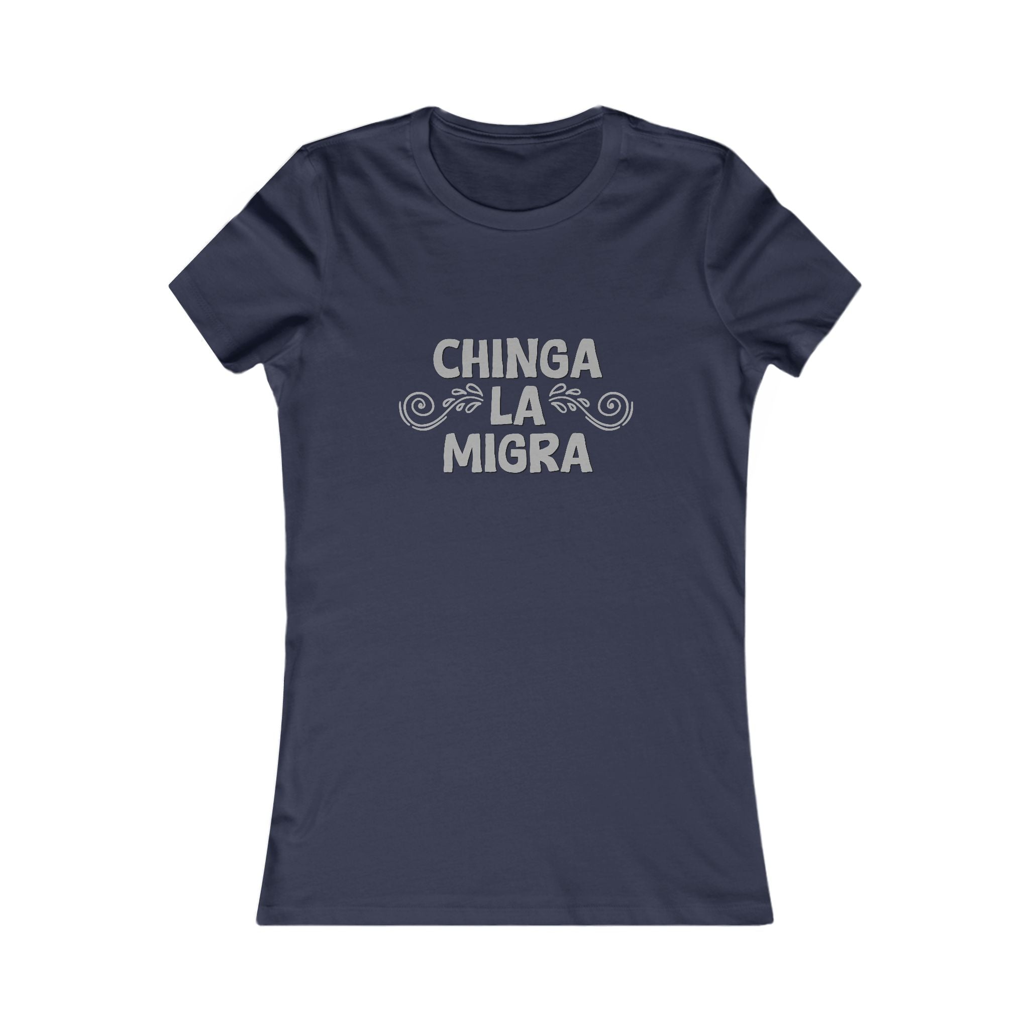 Chinga La Migra Tee (Women's)