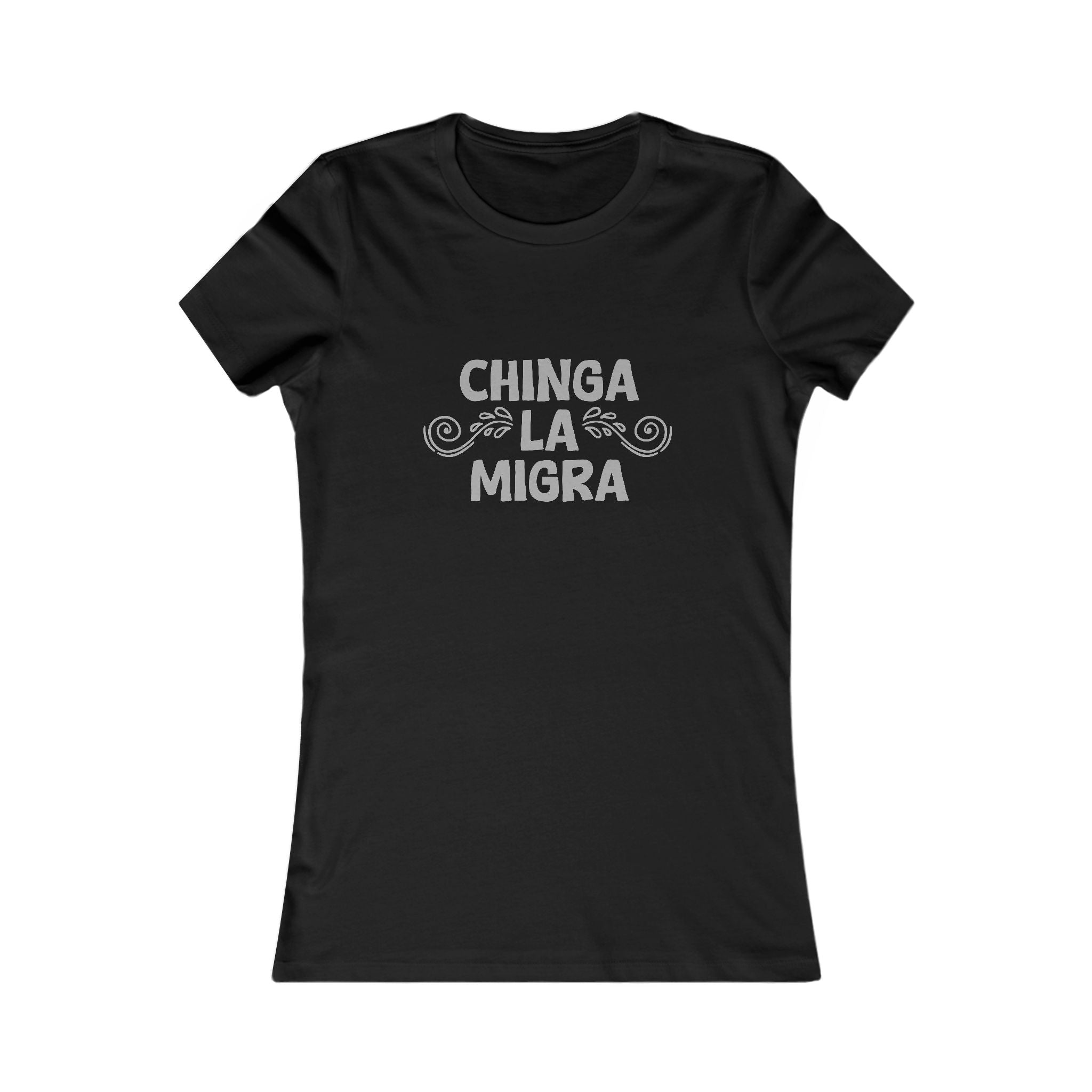 Chinga La Migra Tee (Women's)