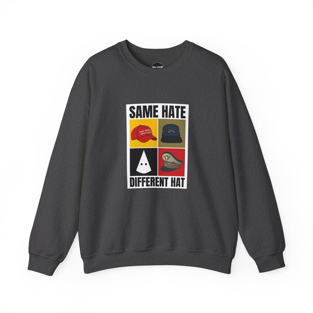 Same Hate Crewneck Sweatshirt
