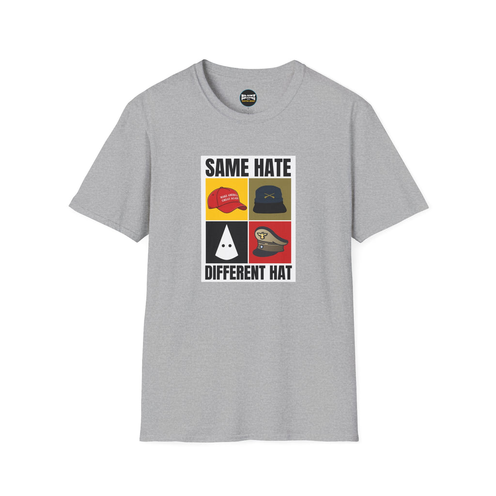 Same Hate Different Hat T-Shirt