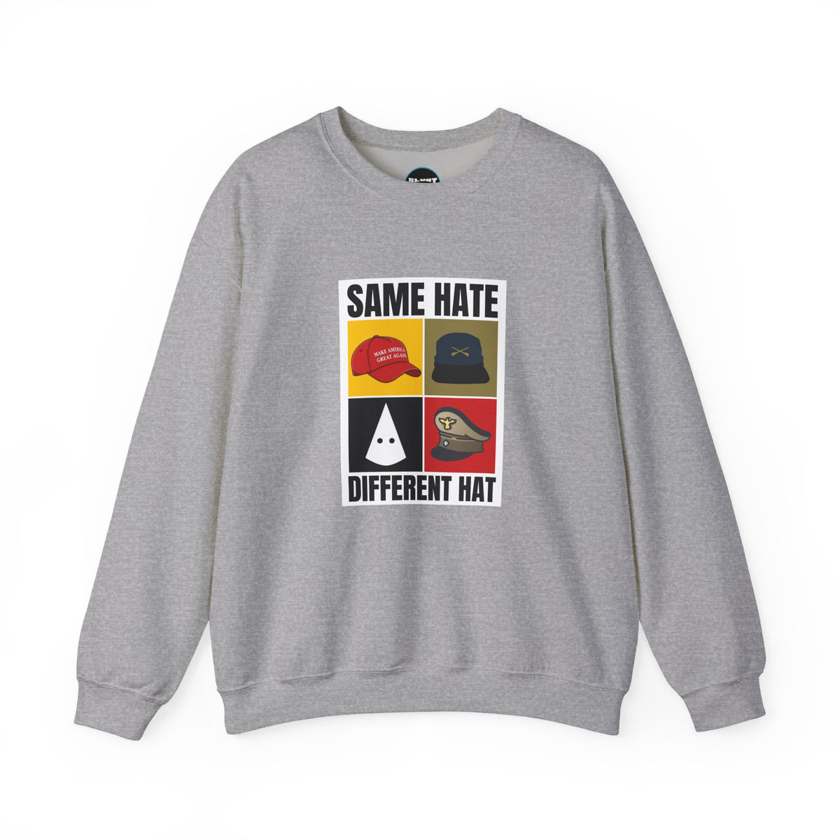Same Hate Crewneck Sweatshirt