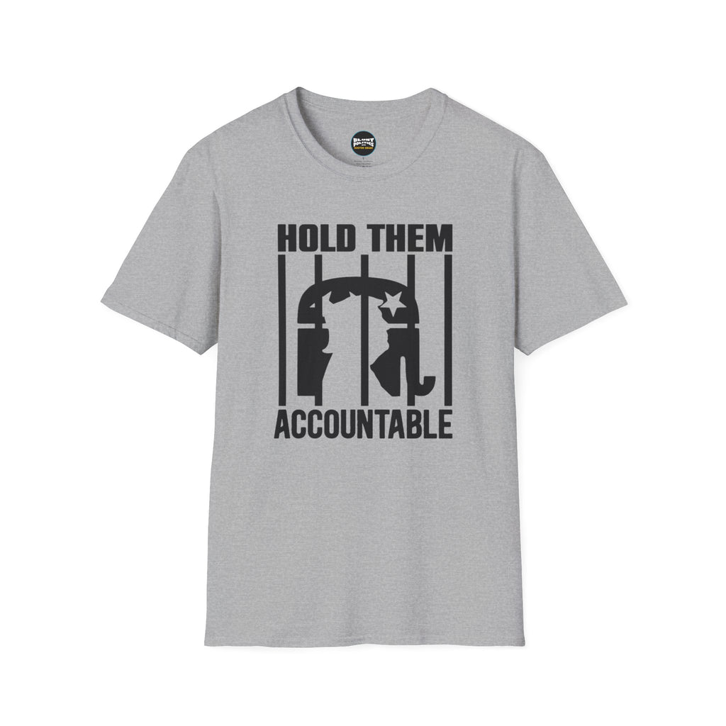 Hold Them Accountable T-Shirt