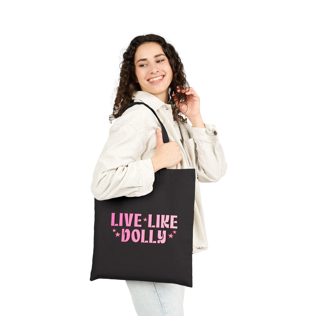 Live Like Dolly Tote Bag