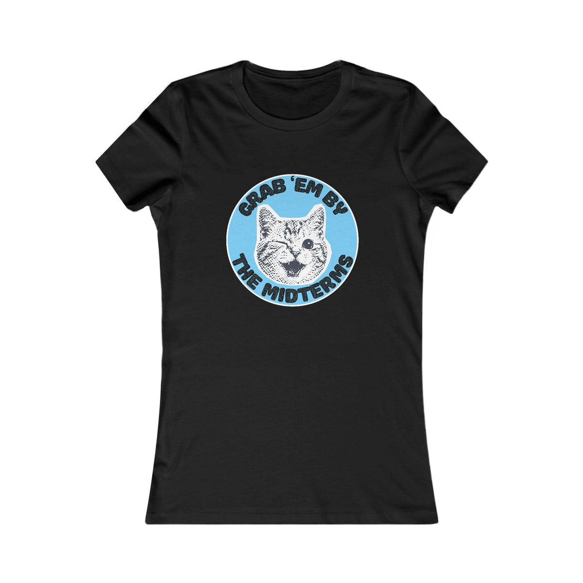 Grab ‘Em By The Midterms Tee (Women's)