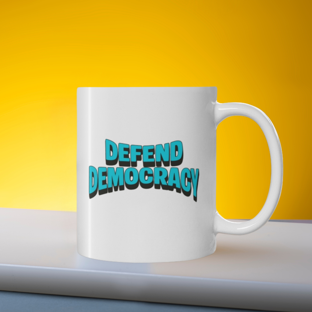 Defend Democracy 11oz Coffee Mug