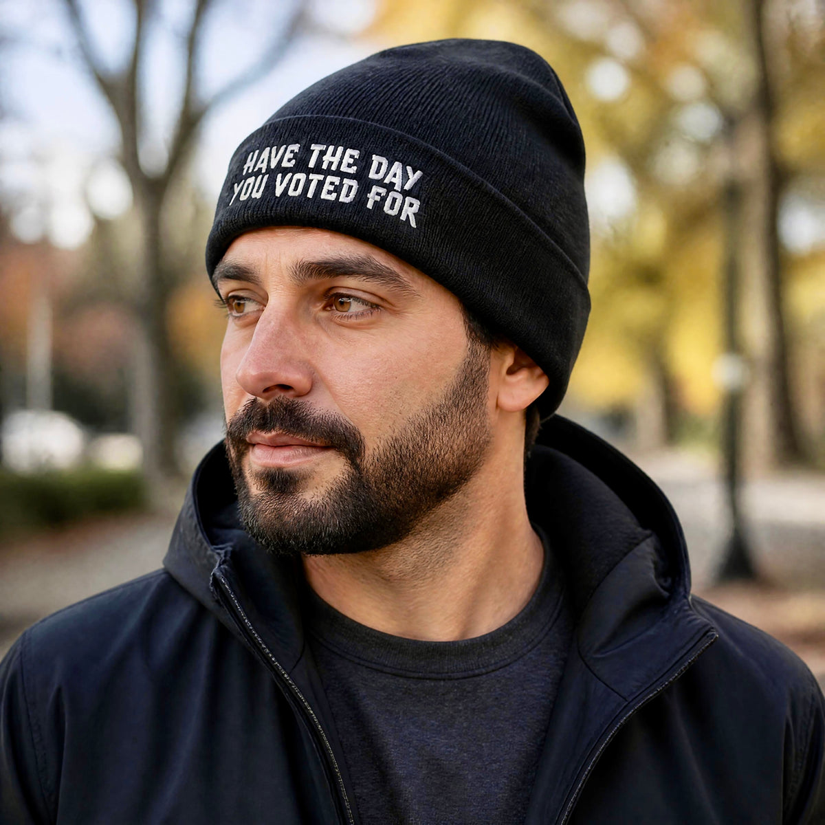Have The Day You Voted For Classic Cuffed Beanie